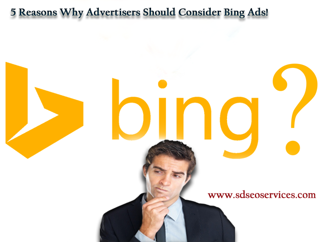 5 Reasons Why Advertisers Should Consider Bing Ads