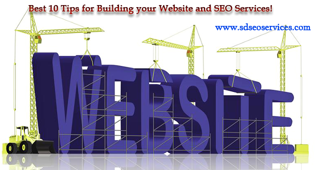 Best 10 Tips for Building your Website and SEO Services!
