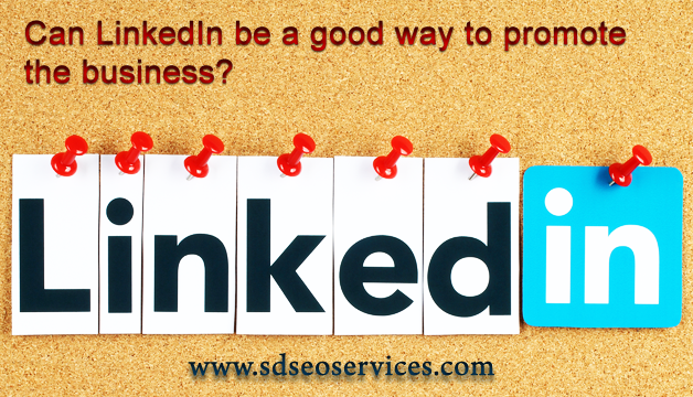 Can LinkedIn be a good way to promote your business